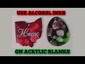 How to use Alcohol inks on Acrylic - make key chains - Glitter Duster