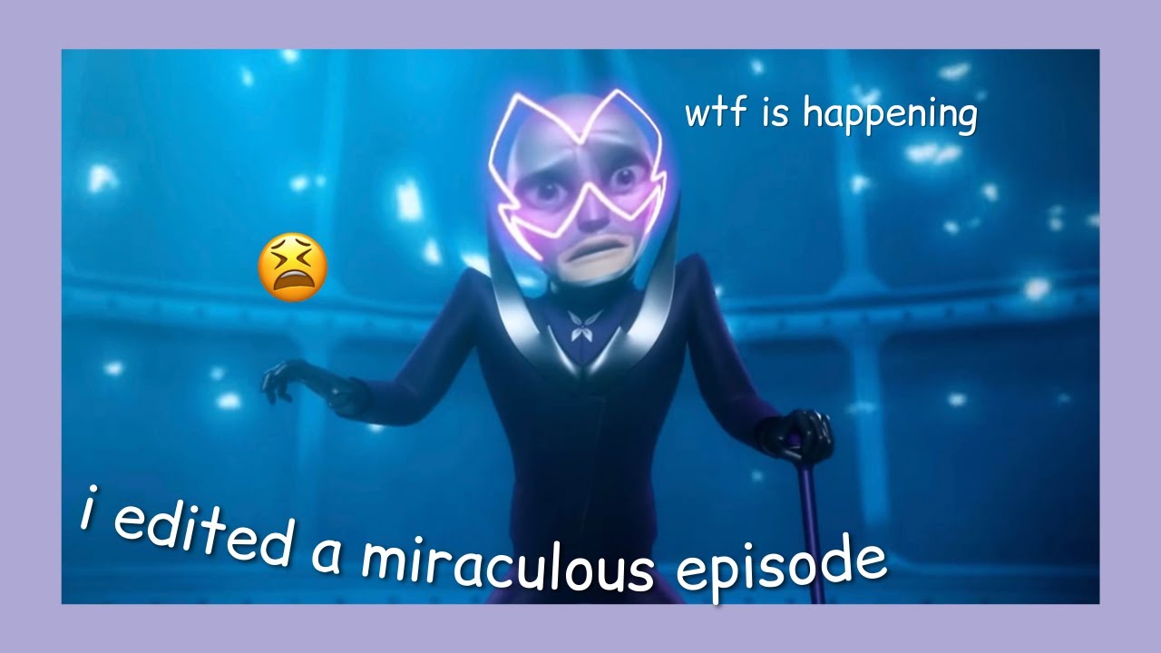 i edited a miraculous episode (gigantitan)