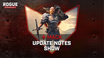 Rogue Company: Mack Update Notes Show (Season 2)