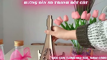 Hướng dẫn sử dụng, lắp tranh , kiểm tra phụ kiện và cách rót tranh cát tại xưởng Mộc Liên Tưởng