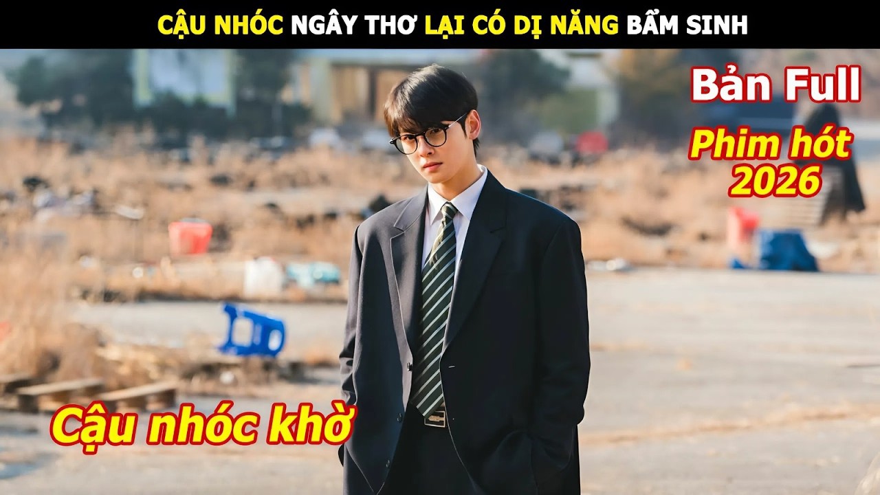 [Review Phim] Cậu Nhóc Ngây Thơ Lại Có Dị Năng Bẩm Sinh | Review Phim Hàn hay