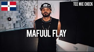 MAFUUL FLAY | The Cypher Effect Mic Check Session #389