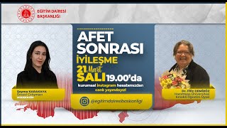 Afet Sonrası İyileşme - Dr. Filiz DEMİRÖZ