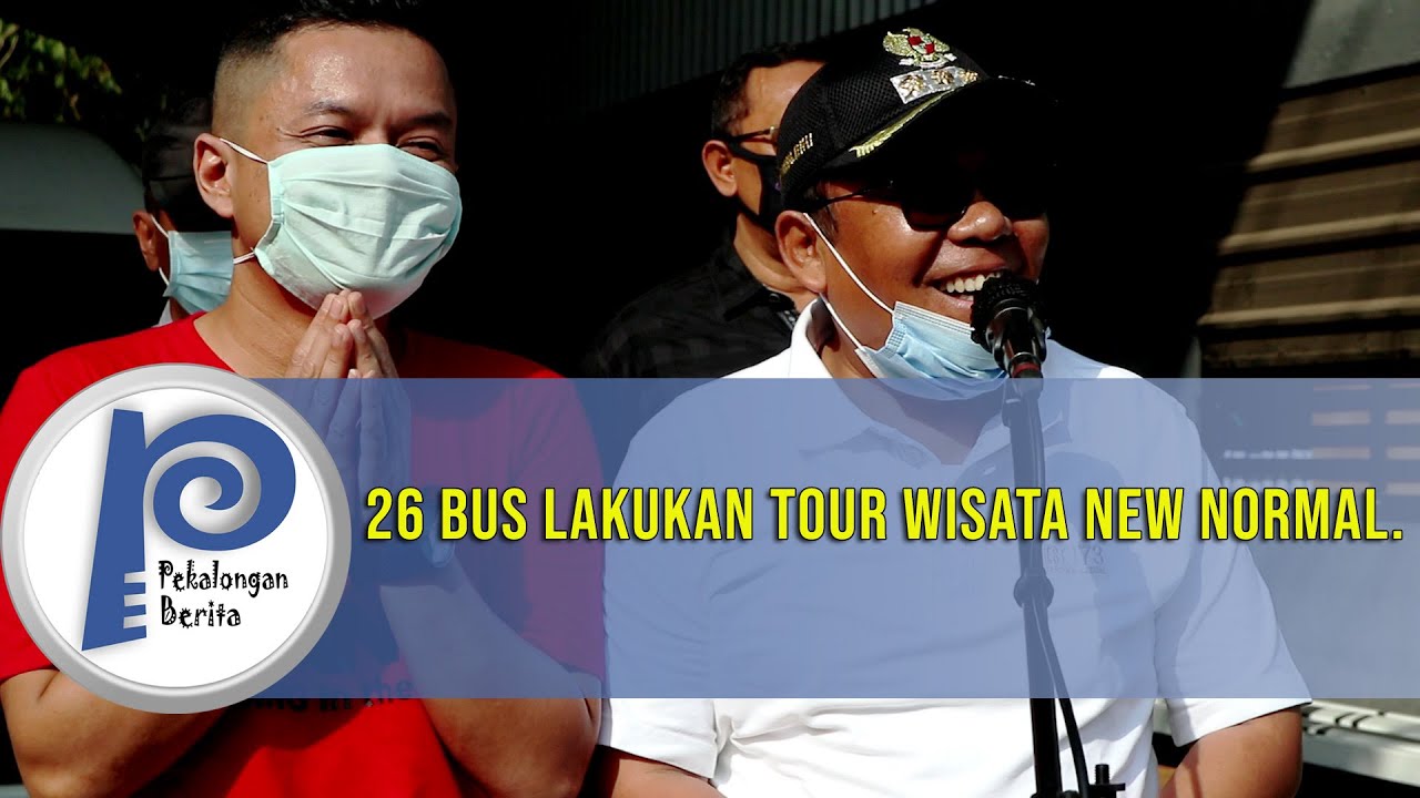 26 Bus Lakukan Tour Wisata New Normal. - YouTube