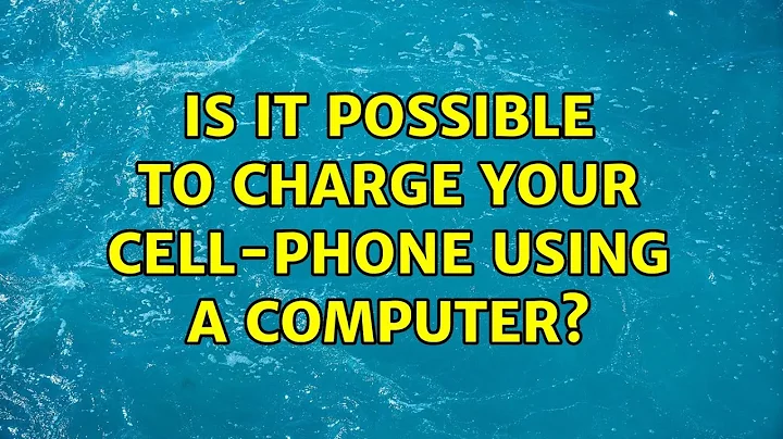 Is it possible to charge your cell-phone using a computer? (3 Solutions!!)