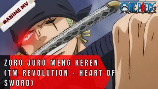 ONE PIECE AMV - ZORO JURO (TM REVOLUTION - HEART OF SWORD)