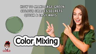 Sage Green, How To Make Sage Green Colour shades secrets