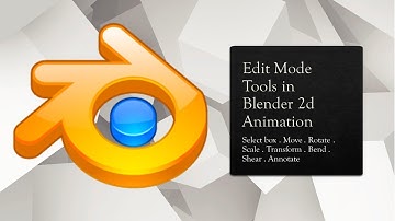 Explaining Tools in Edit mode | Blender 2.8 | Move | Scale| Transform | Annotate | Bend | Shear |Pen