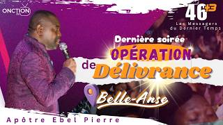 DERNIÈRE SOIRÉE D’OPÉRATION DE DÉLIVRANCE-CROISADE À BELLE-ANSE avec APÔTRE EBEL PIERRE /12 AVRIL 26 screenshot 4