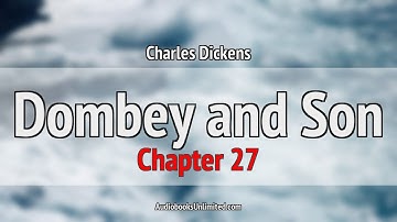 Dombey and Son Audiobook Chapter 27