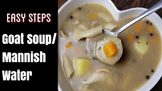 Jamaican Goat Soup | Mannish Water| How to make Mannish water