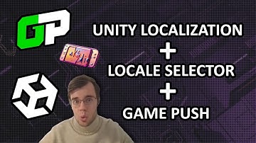 Unity Localization: язык по умолчанию, Locale Selectors, реализация своего и подключение к GamePush