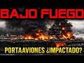 🚨 PORTAAVIONES BAJO FUEGO 🚨 IMÁGENES INEDITAS DE LA DESTRUCCIÓN 🚨