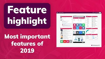 Workspace 365 Feature Highlights 2019