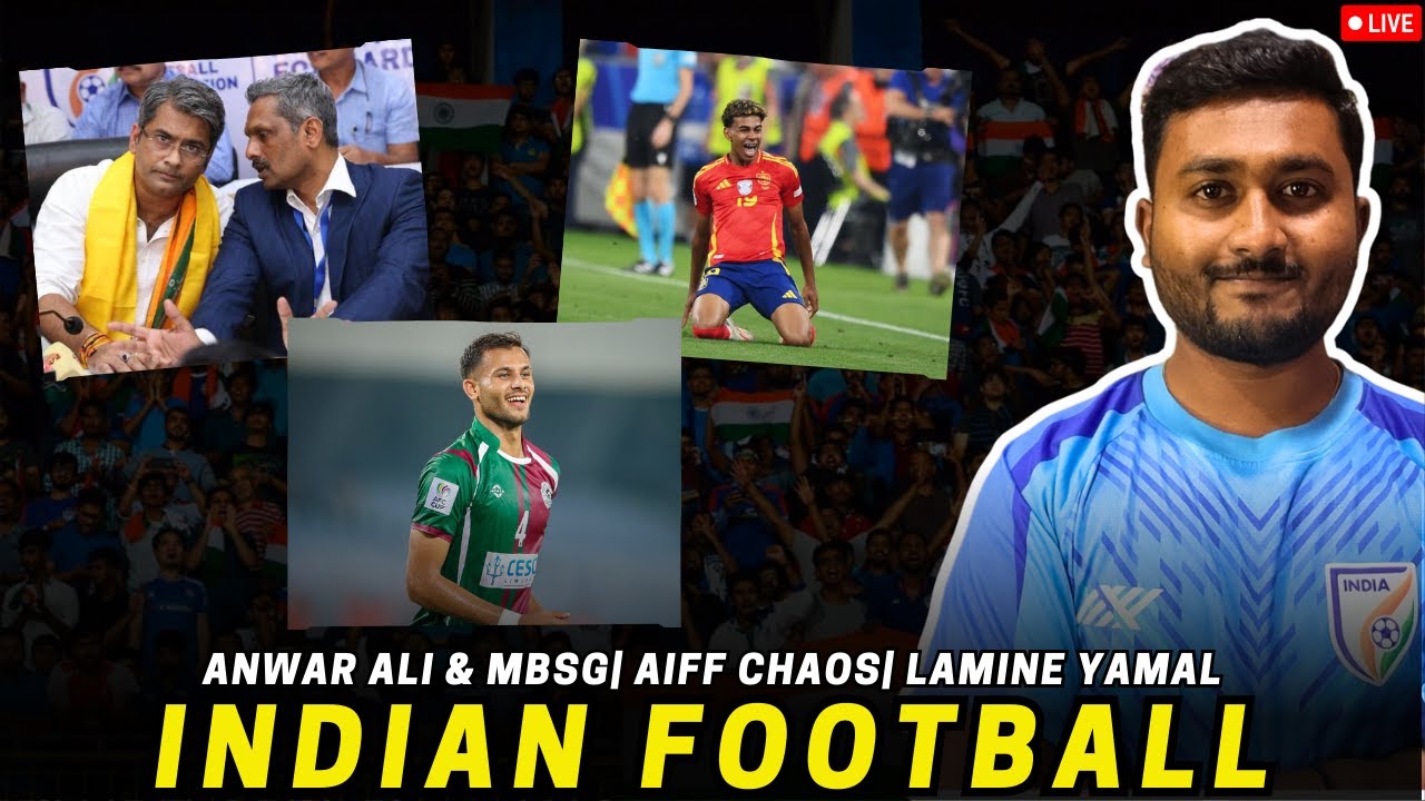 Indian Football: Anwar Ali & Moun Bagan Contract Issue| AIFF Blame Game|Lamine Yamal