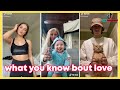 What You Know Bout Love Dance Challenge | TIKTOK COMPILATIONS
