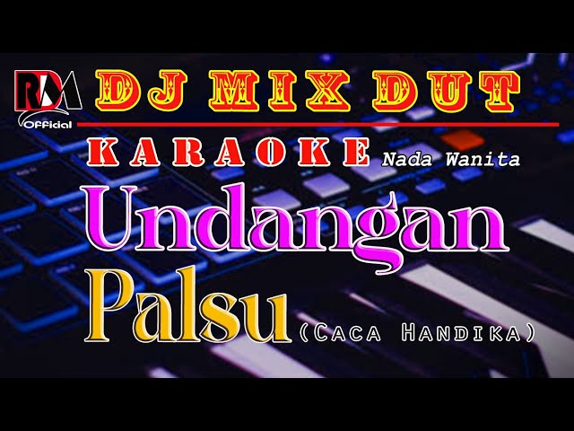 Undangan Palsu - Caca Handika || Karaoke (Nada Wanita) Dj Remix Dut Orgen Tunggal class=