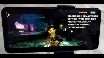 Rog Phone 3 Bioshock 2 Remastered (Windows) Gameplay Netboom Android Cloud Gaming