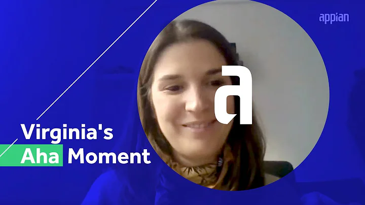 Appian Aha Moment: Virginia Gonzalez, Senior Manag...