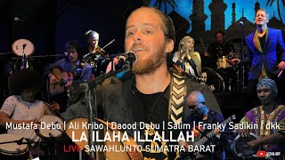 Debu - La Ilaha Illallah Live Sawahlunto Sumatra Barat