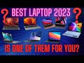 Best laptop 2023: Is one of them for you?