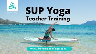 SUP Yoga Teacher Training in Mallorca by Parampara