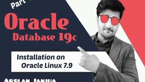 Oracle Database 19c Installation on Oracle Linux 7.9 Part 4
