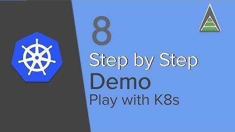 Kubernetes Beginner Tutorial 8 | Step by Step Play with Kubernetes (K8s) Demo