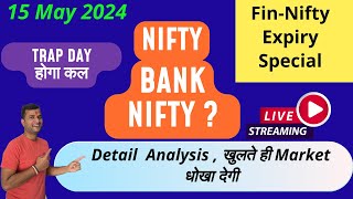 Nifty Prediction and Bank Nifty Analysis for Wednesday 15 May 24 | Bank NIFTY Tomorrow
