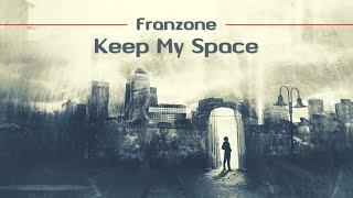 Franzone - Keep My Space