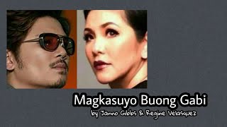 Magkasuyo Buong Gabi - Janno Gibbs & Regine Velasquez