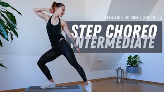 Step Aerobic Intermediate | Deutsch & English | June Part 2 | 40 Min | Dance & Fun