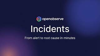 Incidents in OpenObserve: AI-Powered Root Cause Analysis (Old vs New Incident Workflow)