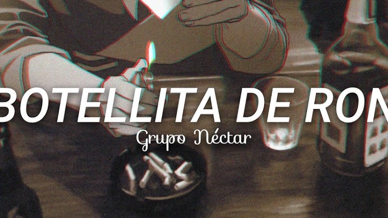 Grupo "Néctar"-Botellita De Ron//Letra//