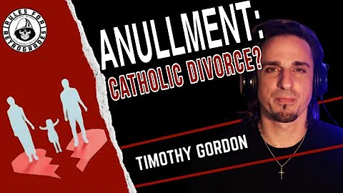 Annulment: Catholic Divorce?