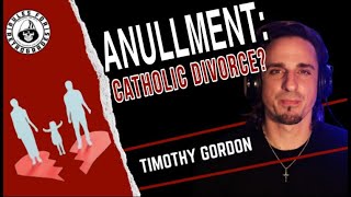 Annulment: Catholic Divorce?
