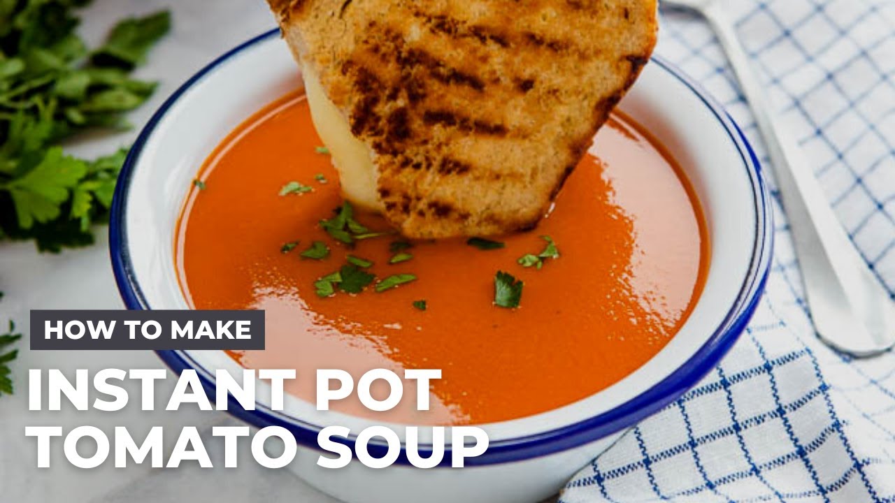 How to Make Instant Pot Creamy Tomato Soup