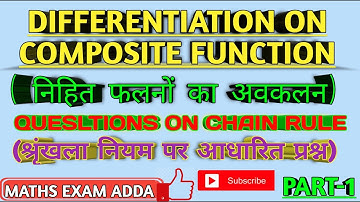Differentiation (अवकलन), Questions on Composite Functions (निहित फलन) PART-1 by MATHS EXAM ADDA
