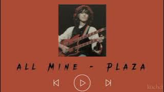 All Mine - PLAZA [ Sped Up   Reverbed ]
