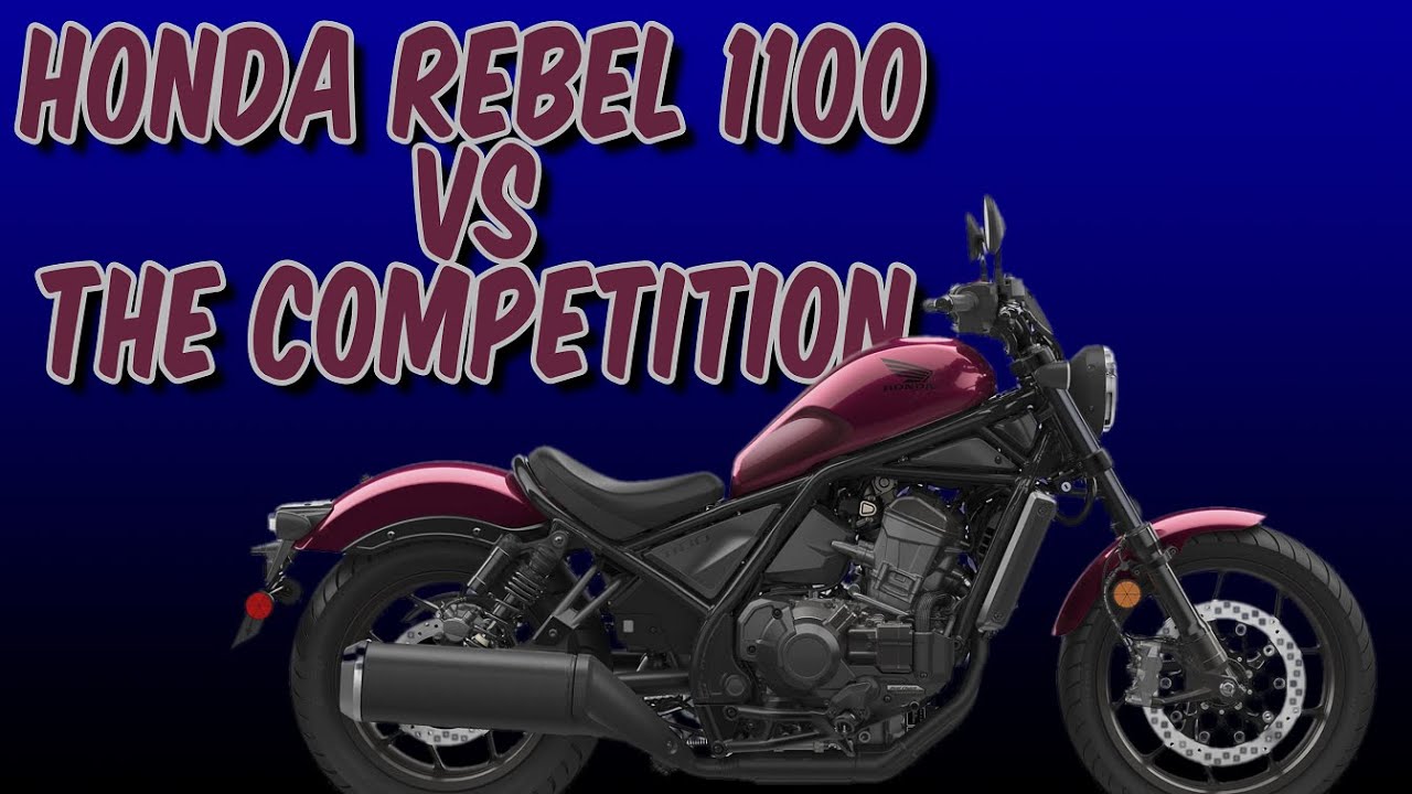 Honda Rebel 1100 VERSUS The COMPETITION - YouTube