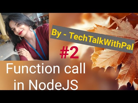 Part 2- function call in node js | Nodejs Tutorial | Nodejs for beginners #TechTalkWithPal #nodejs