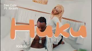 Zee Cute Ft. Ibraah - Huku ( Lyrics Audio)