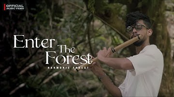 Harmonic Forest - Enter The Forest (Official Music Video)