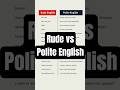 Rude vs Polite English | Speak English Politely