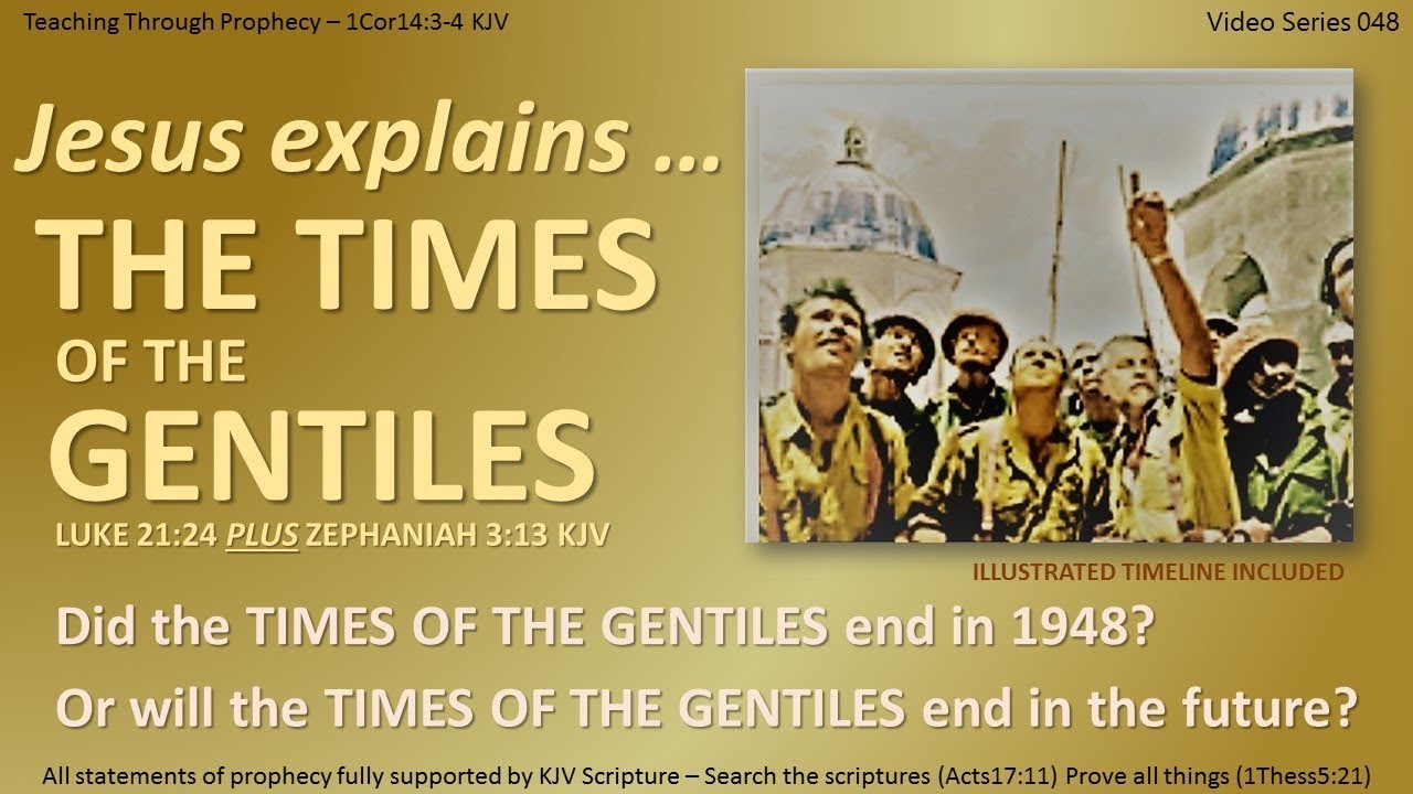 Endtimes jesus explains the times of the gentiles 048 youtube