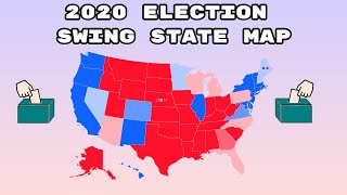 2020 Presidential Election | Swing State Map