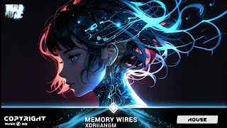 XdrianGM - Memory Wires (No Copyright)