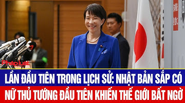Lần đầu tiên trong lịch sử: Nhật Bản sắp có nữ thủ tướng đầu tiên khiến thế giới bất ngờ
