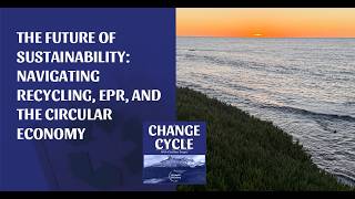 The Future Of Sustainability: Navigating Recycling, EPR, And The Circular Economy