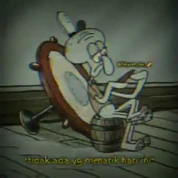 Story Wa Squidward Santuyy
